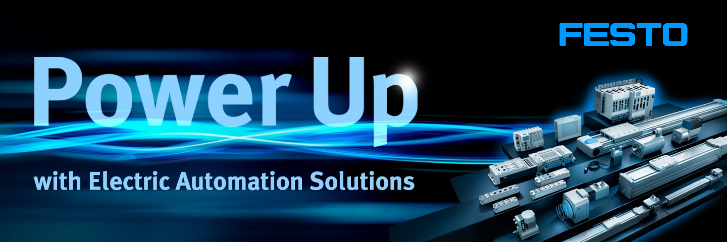 Power Up with Festo Electric Automation Solutions